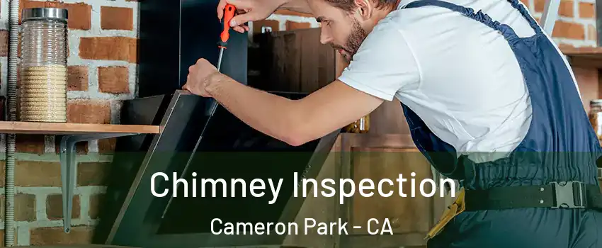  Chimney Inspection Cameron Park - CA