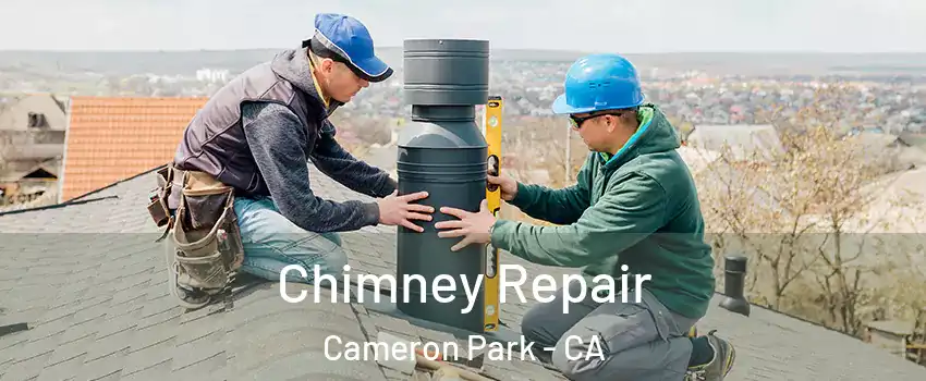  Chimney Repair Cameron Park - CA