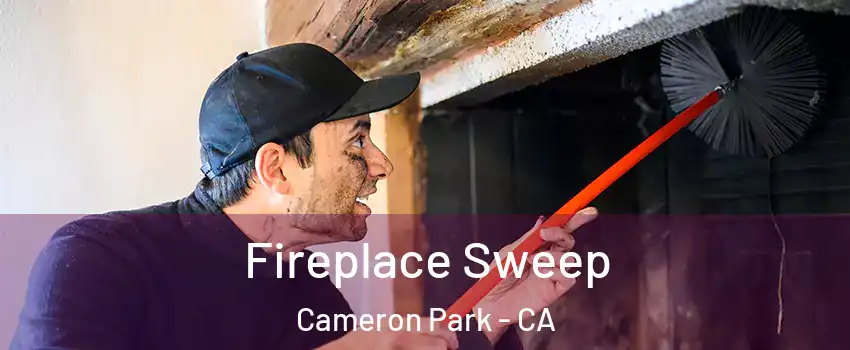  Fireplace Sweep Cameron Park - CA