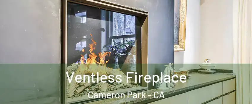  Ventless Fireplace Cameron Park - CA